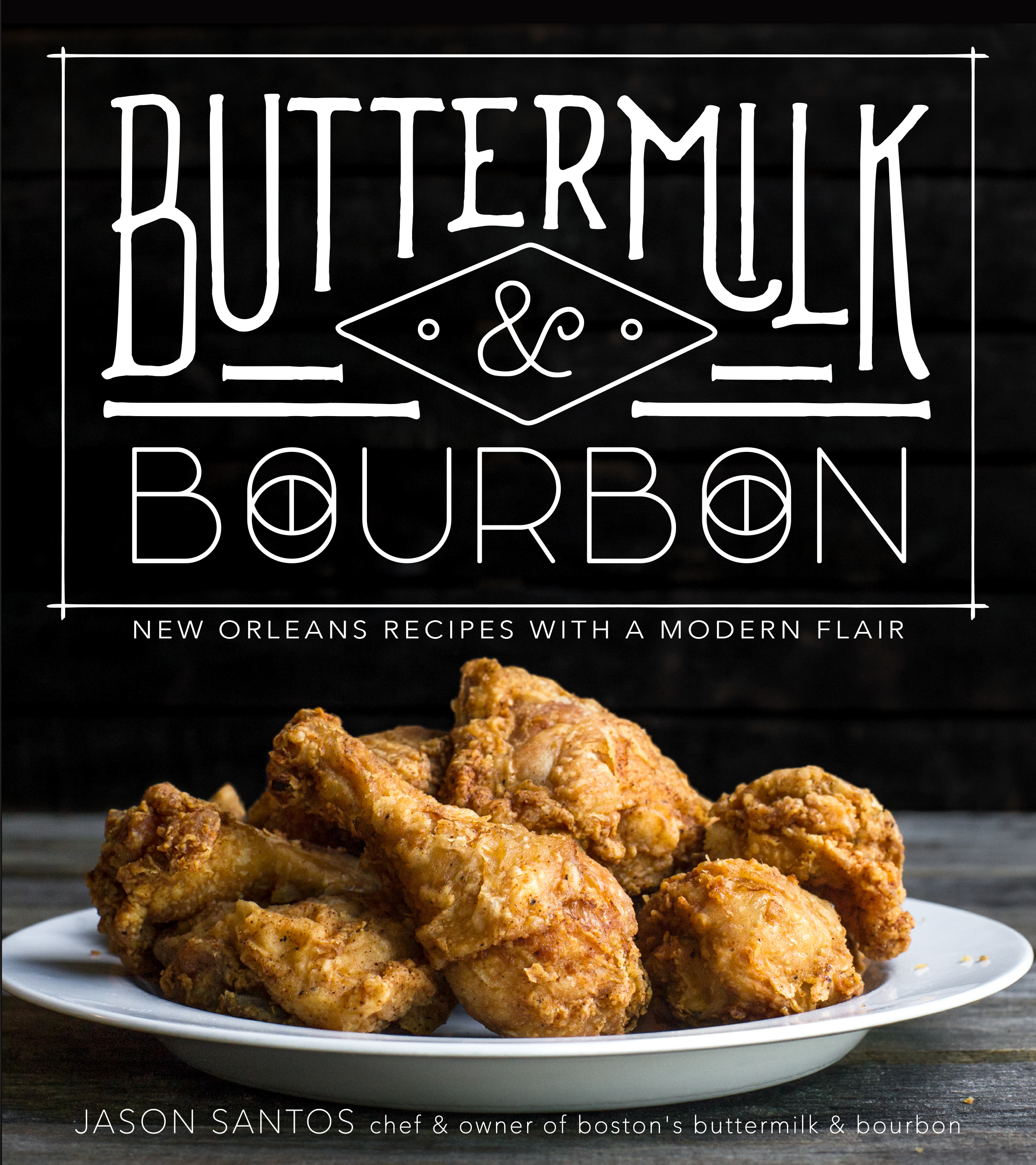 Buttermilk and Bourbon: New Orleans Recipes with a Modern Flair