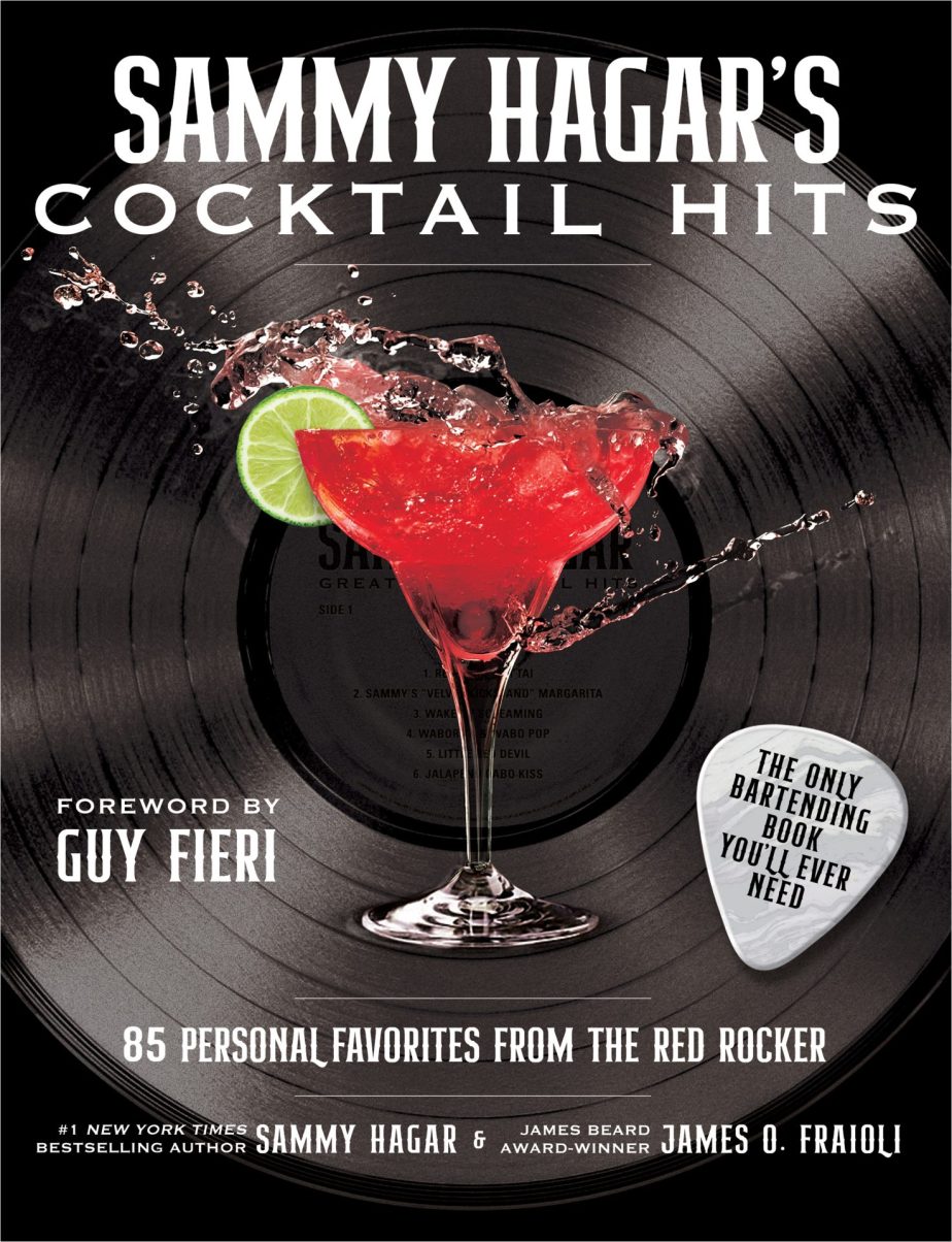“Sammy Hagar’s Cocktail Hits: 85 Personal Favorites from the Red Rocker”