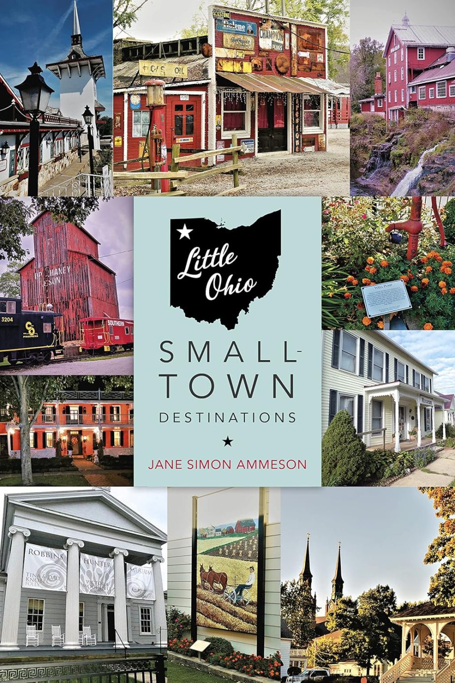Little Ohio: Small-Town Destinations Book Signings Sunday July 14th