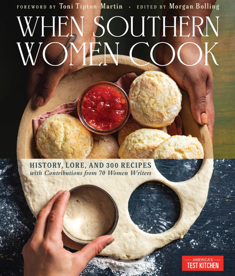 Southern Women Share Their Stories and Recipes in the New Cookbook When Southern Women Cook