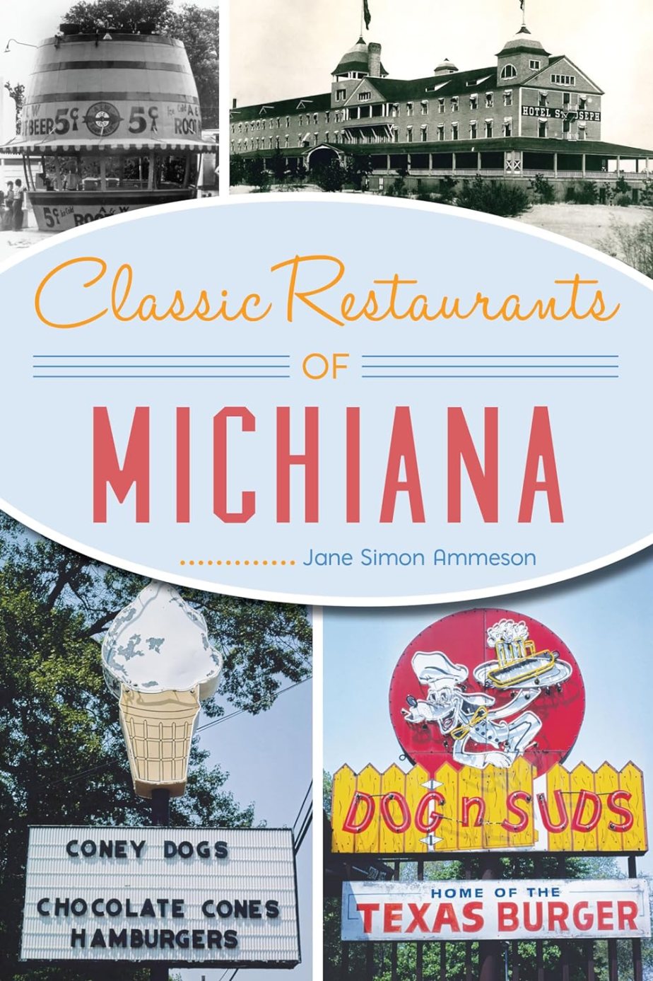 Classic Restaurants of Michiana Book Signing June 11th
