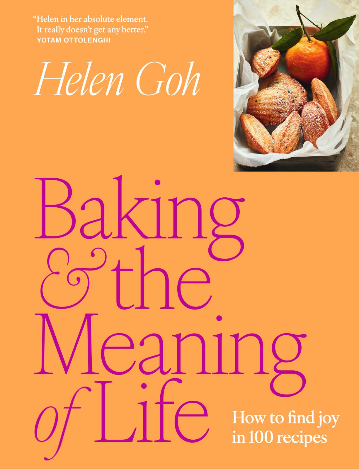 Helen Goh: Baking and the Meaning of Life