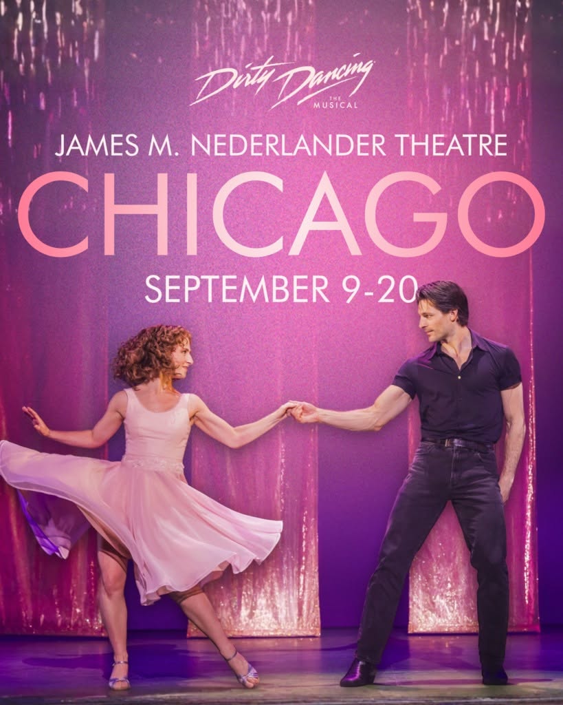 ‘Dirty Dancing: The Musical’ sizzles on stage in Chicago